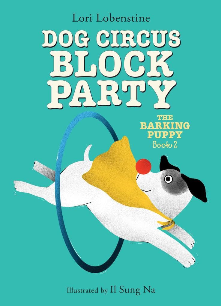 Dog Circus Block Party (The Barking Puppy #2)