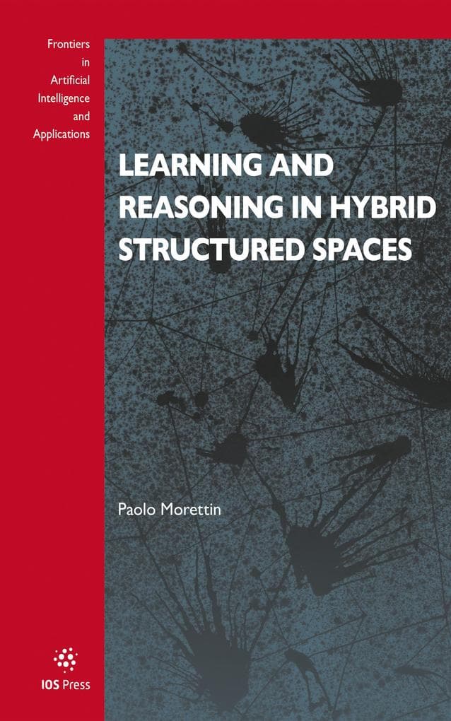 Learning and Reasoning in Hybrid Structured Spaces