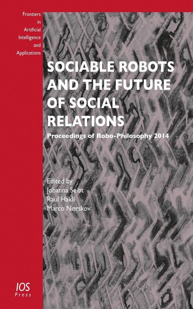 Sociable Robots and the Future of Social Relations