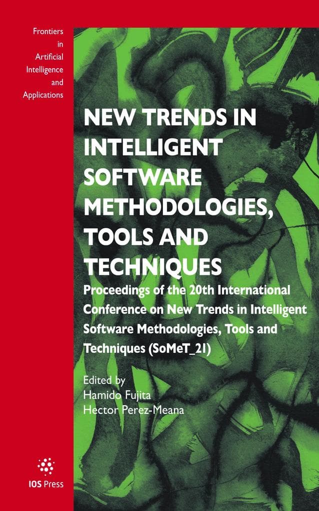 New Trends in Intelligent Software Methodologies, Tools and Techniques