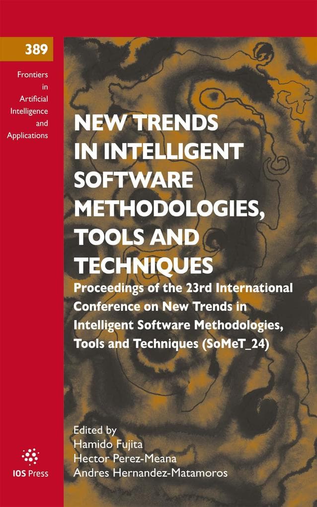 New Trends in Intelligent Software Methodologies, Tools and Techniques