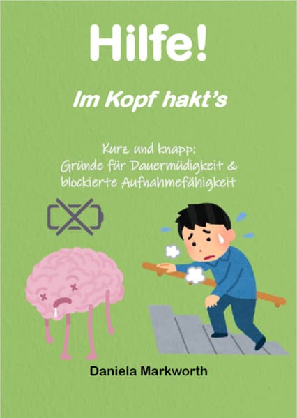 Hilfe! Im Kopf hakt's