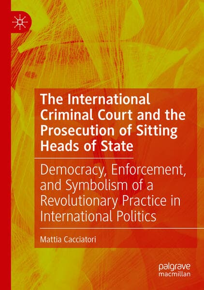 The International Criminal Court and the Prosecution of Sitting Heads of State