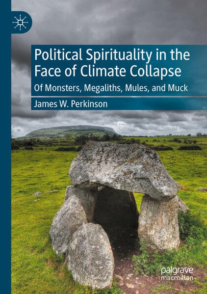 Political Spirituality in the Face of Climate Collapse