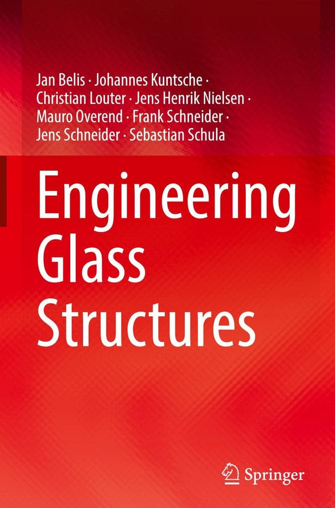 Engineering Glass Structures