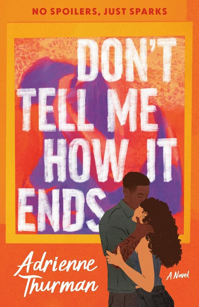 Don't Tell Me How It Ends