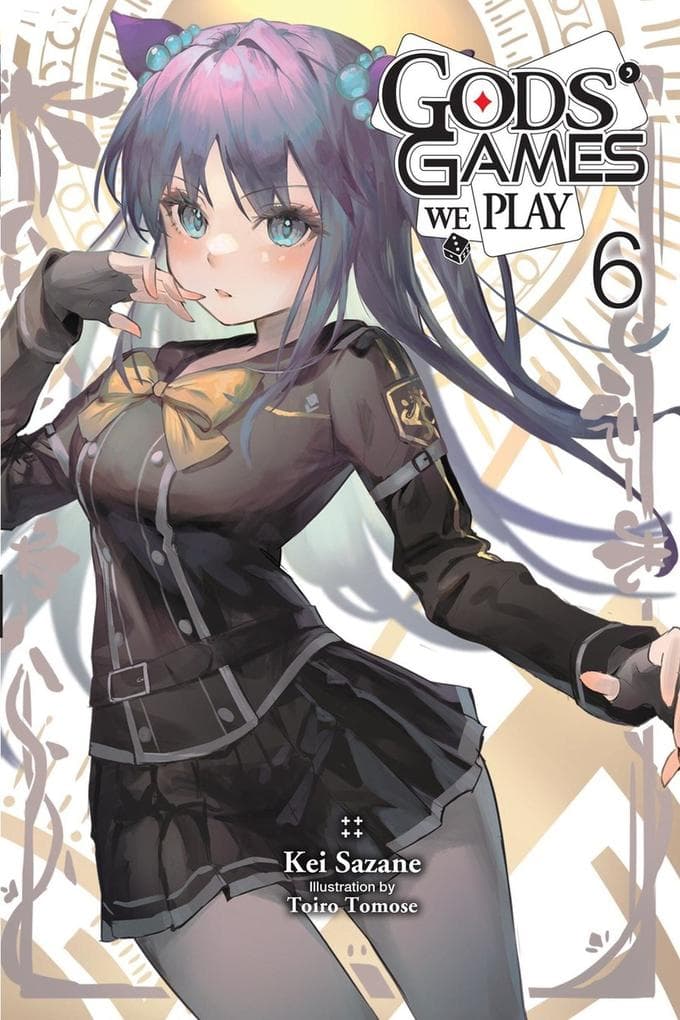 Gods' Games We Play, Vol. 6 (Light Novel)