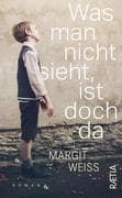 Was man nicht sieht, ist doch da