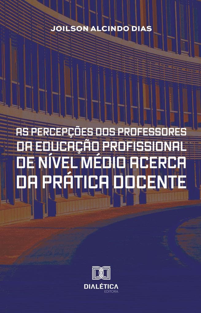 As Percepções dos Professores da Educação Profissional de Nível Médio acerca da Prática Docente