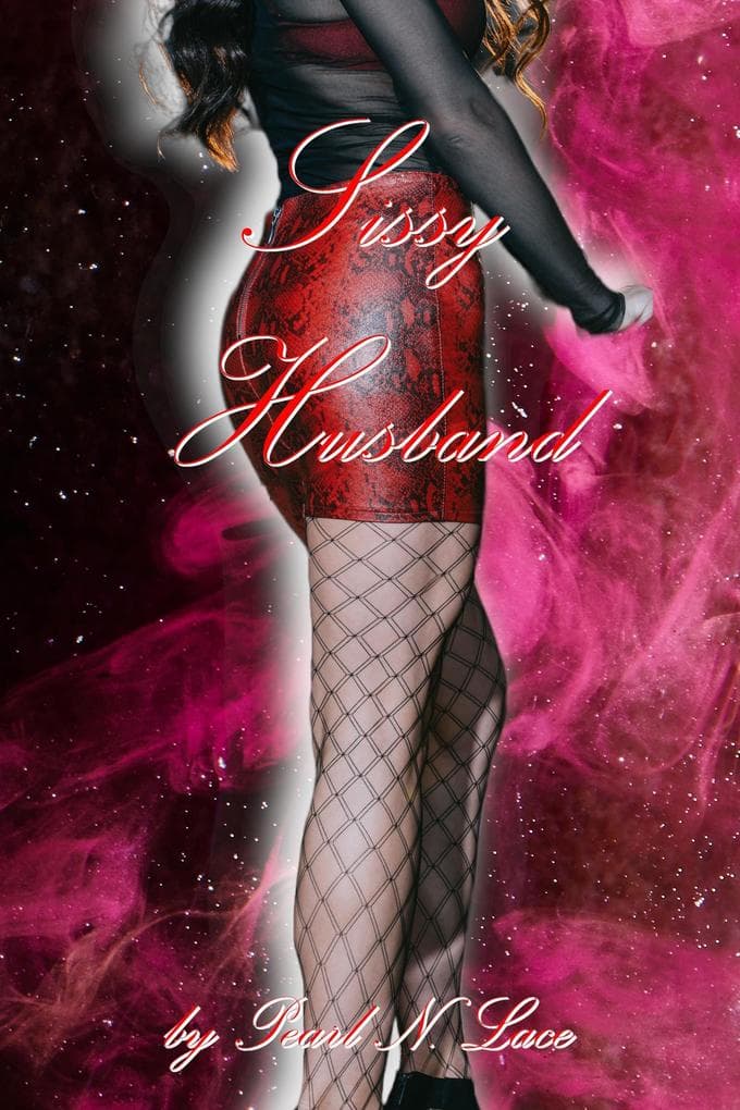 Sissy Husband (Sissy stories, #8)