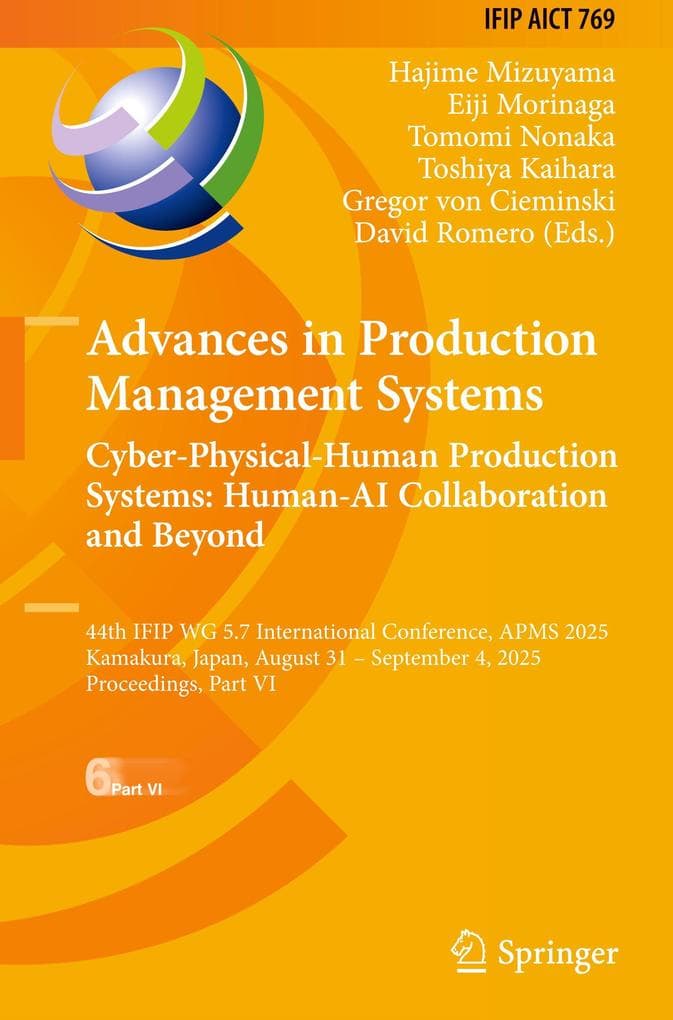Advances in Production Management Systems. Cyber-Physical-Human Production Systems: Human-AI Collaboration and Beyond