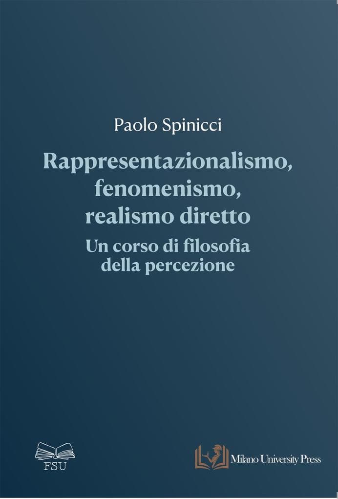 Rappresentazionalismo, fenomenismo, realismo diretto: un corso di filosofia della percezione
