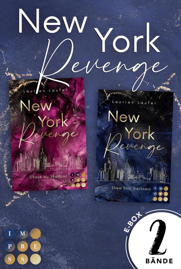 New York Revenge: Alle Teile der fesselnden Romantic Suspense-Dilogie in einem Bundle!