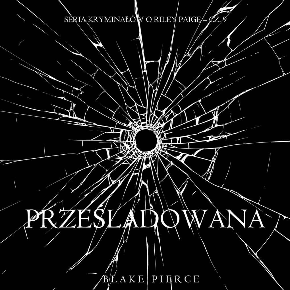 Przeladowana (Seria kryminaów o Riley Paige Cz. 9)