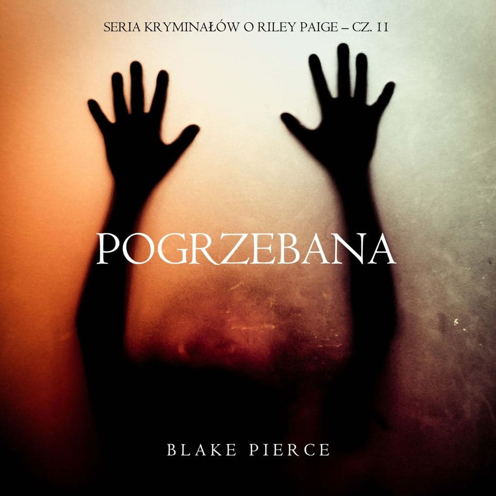 Pogrzebana (Seria kryminaów o Riley Paige Cz. 11)