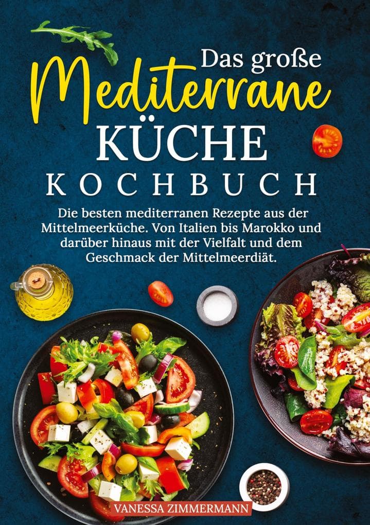 Das große Mediterrane Küche Kochbuch