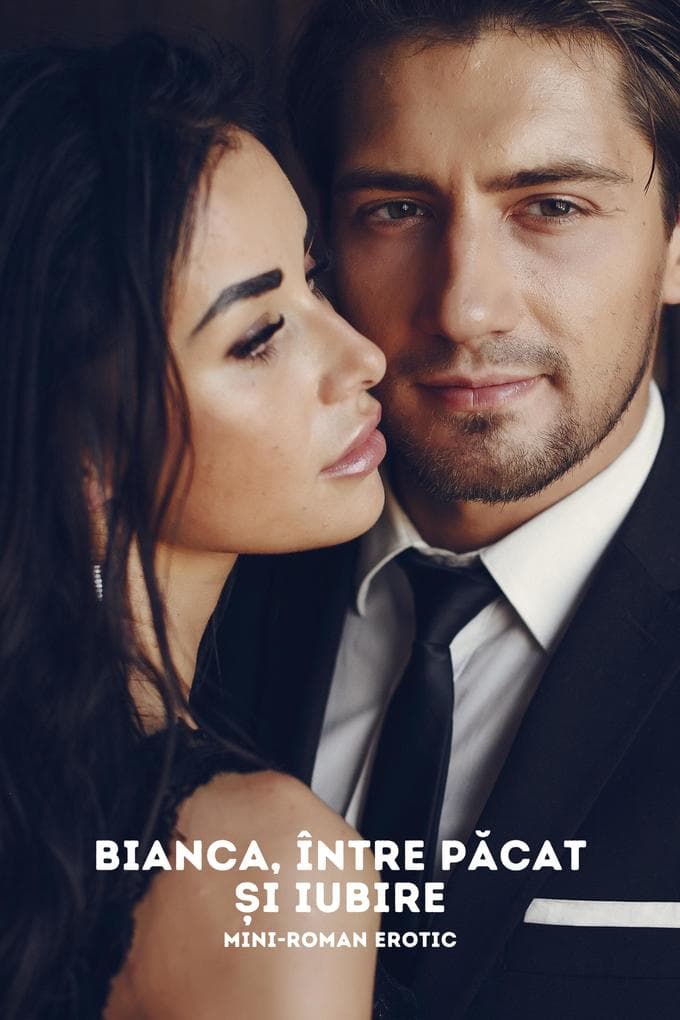 Bianca, Între Pacat i Iubire (Cari Erotice În Limba Româna)