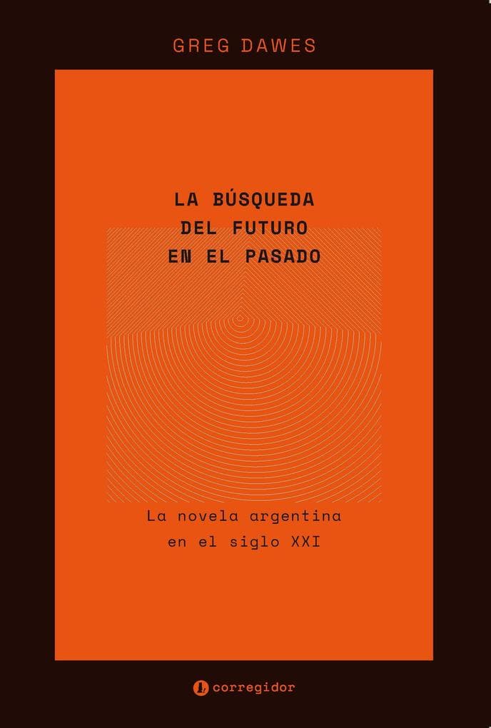 La búsqueda del futuro en el pasado