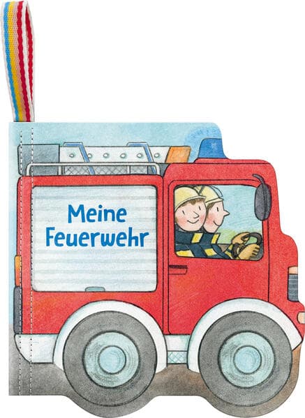 Mein Knuddel-Knautsch-Buch: Meine Feuerwehr
