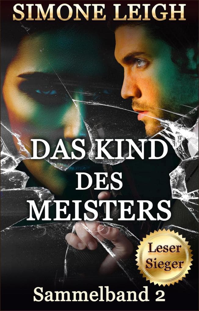 Das Kind des Meisters - Sammelband 2 (Das Kind des Meisters - Sammelband-Reihe, #2)