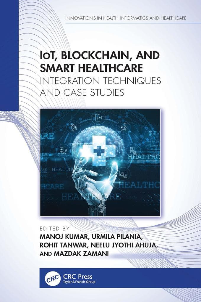 IoT, Blockchain, and Smart Healthcare