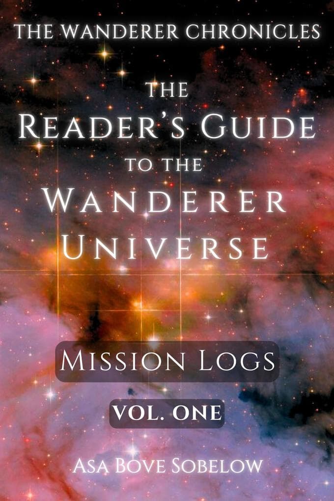 The Reader's Guide to the Wanderer Universe (The Wanderer Chronicles, #1)
