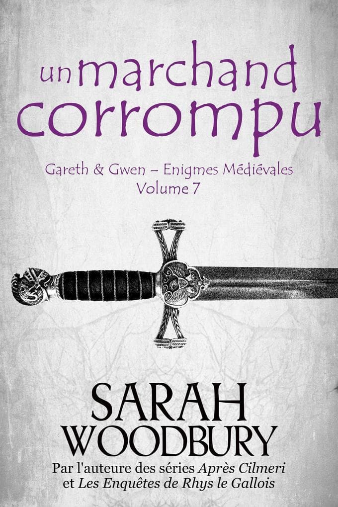 Un Marchand Corrompu (Gareth & Gwen - Enigmes Médiévales, #7)