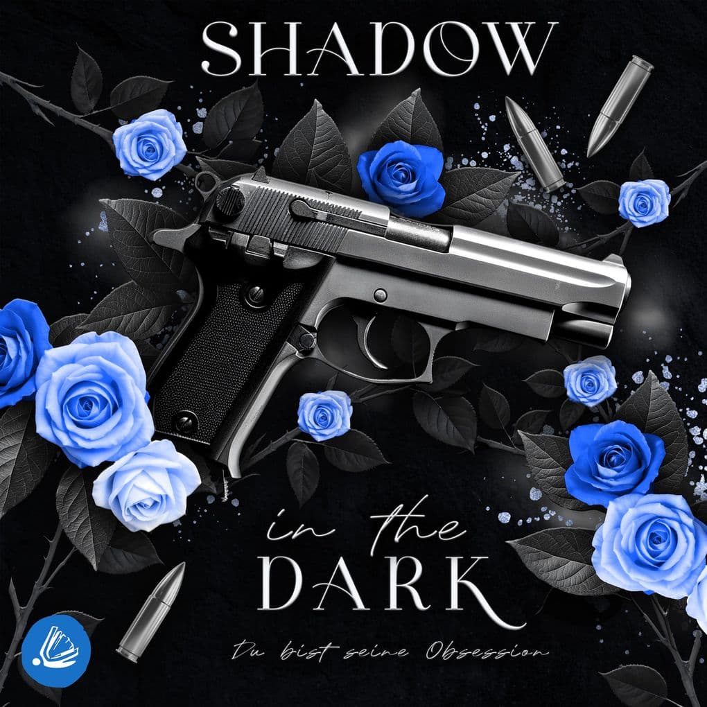 Shadow in the Dark - Du bist seine Obsession