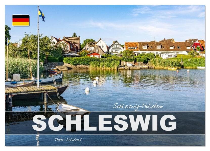 Schleswig Holstein - Schleswig (Wandkalender 2026 DIN A3 quer), CALVENDO Monatskalender