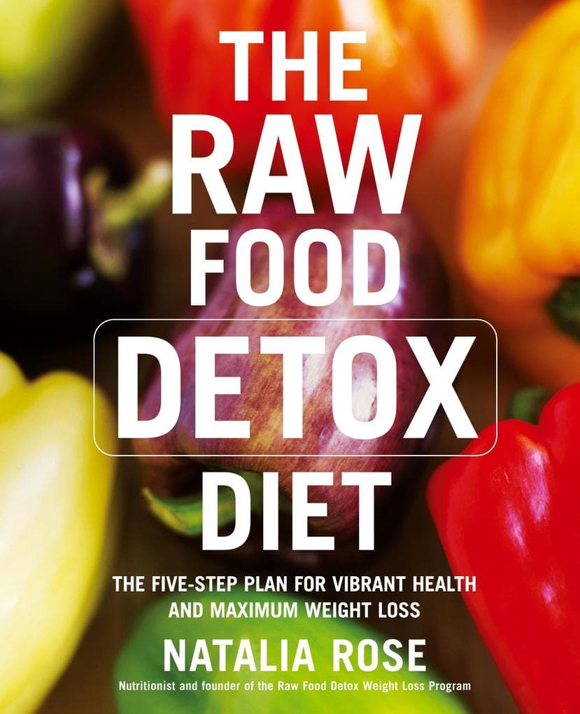 The Raw Food Detox Diet