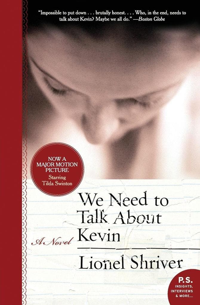 We Need to Talk About Kevin: Winner of the Orange Prize for Fiction 2005. A Novel