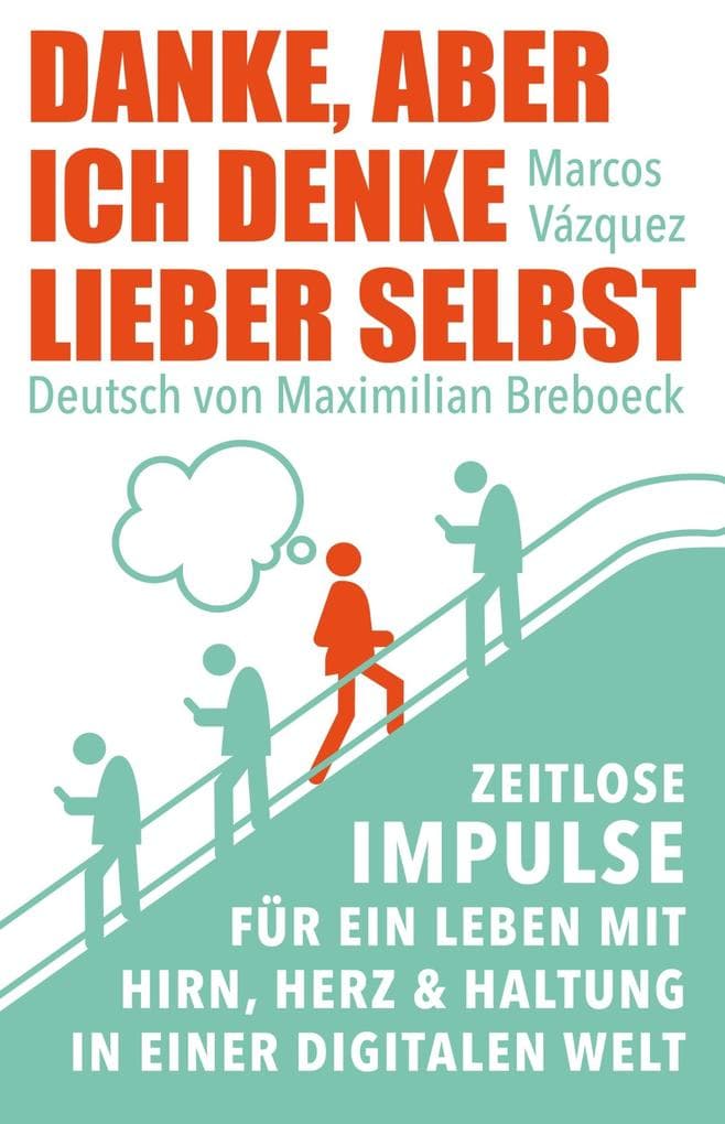 Danke, aber ich denke lieber selbst