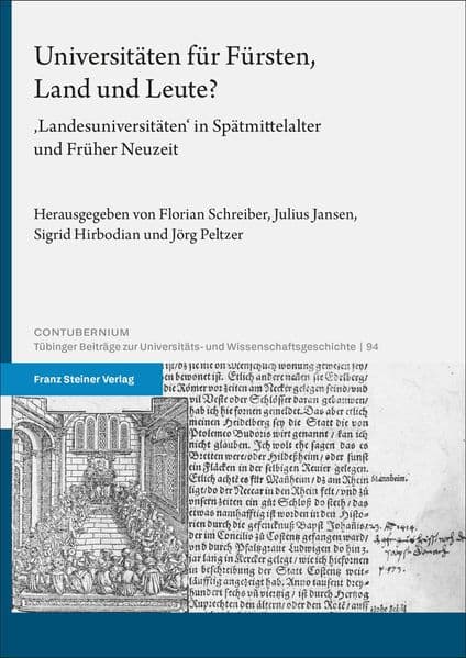 Universitäten für Fürsten, Land und Leute?: 'Landesuniversitäten' in Spätmittelalter und Früher Neuzeit
