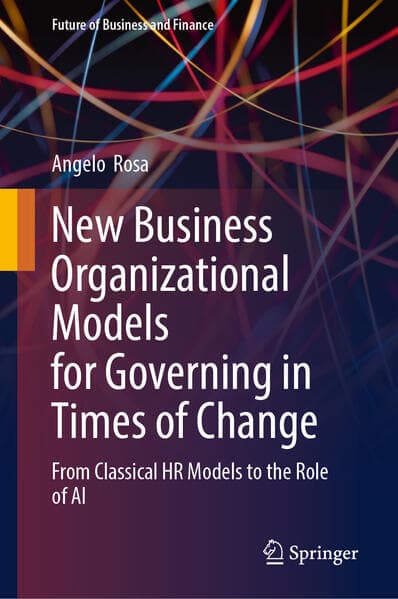 New Business Organizational Models for Governing in Times of Change