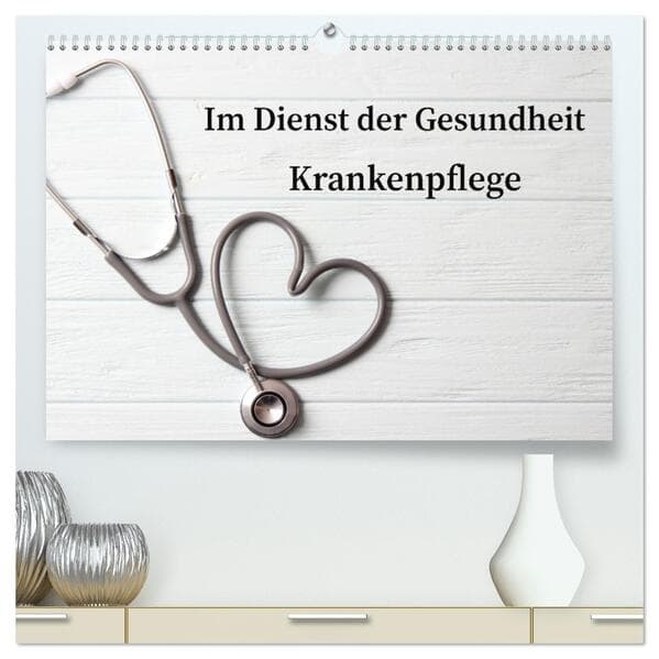 Im Dienst der Gesundheit - Krankenpflege (hochwertiger Premium Wandkalender 2026 DIN A2 quer), Kunstdruck in Hochglanz