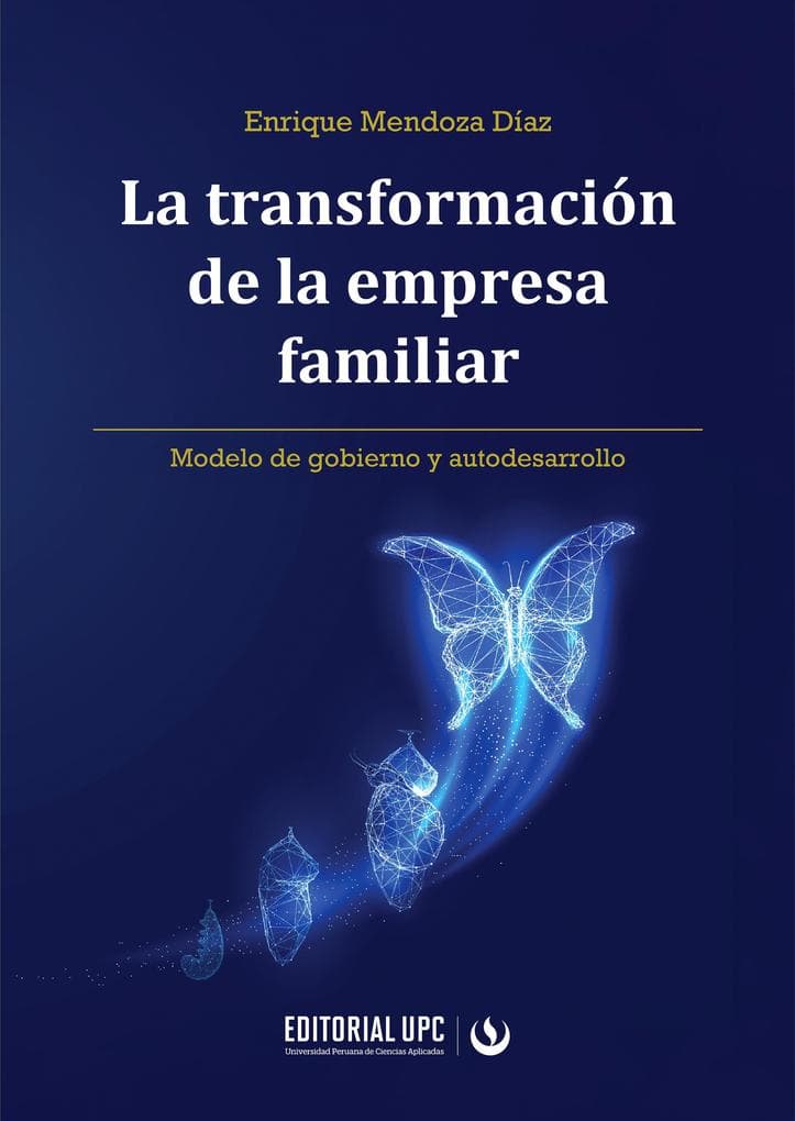 La transformación de la empresa familiar: Modelo de gobierno y autodesarrollo