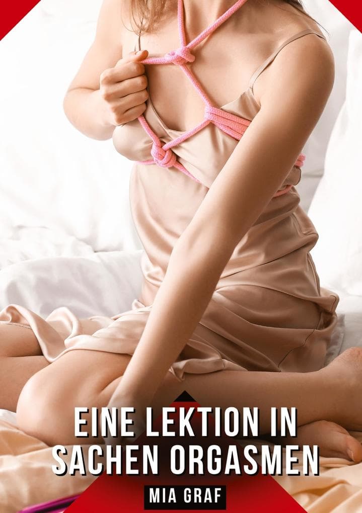 Eine Lektion in Sachen Orgasmen