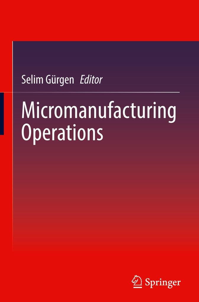 Micromanufacturing Operations