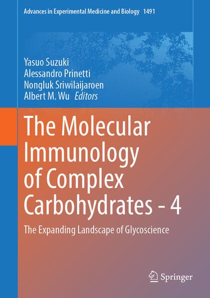 The Molecular Immunology of Complex Carbohydrates - 4