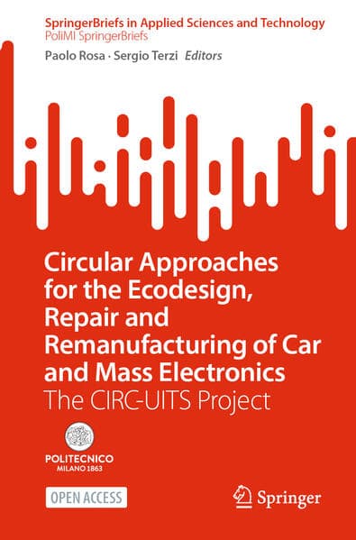 Circular Approaches for the Ecodesign, Repair and Remanufacturing of Car and Mass Electronics