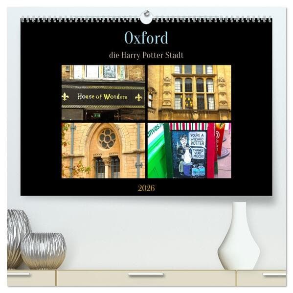 Oxford - die Harry Potter Stadt (hochwertiger Premium Wandkalender 2026 DIN A2 quer), Kunstdruck in Hochglanz