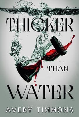 Thicker Than Water