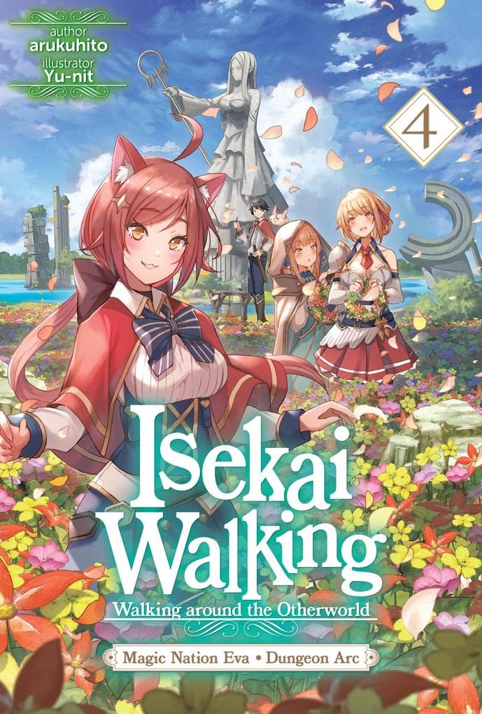 Isekai Walking: Volume 4 Magic Nation Eva - Dungeon Arc