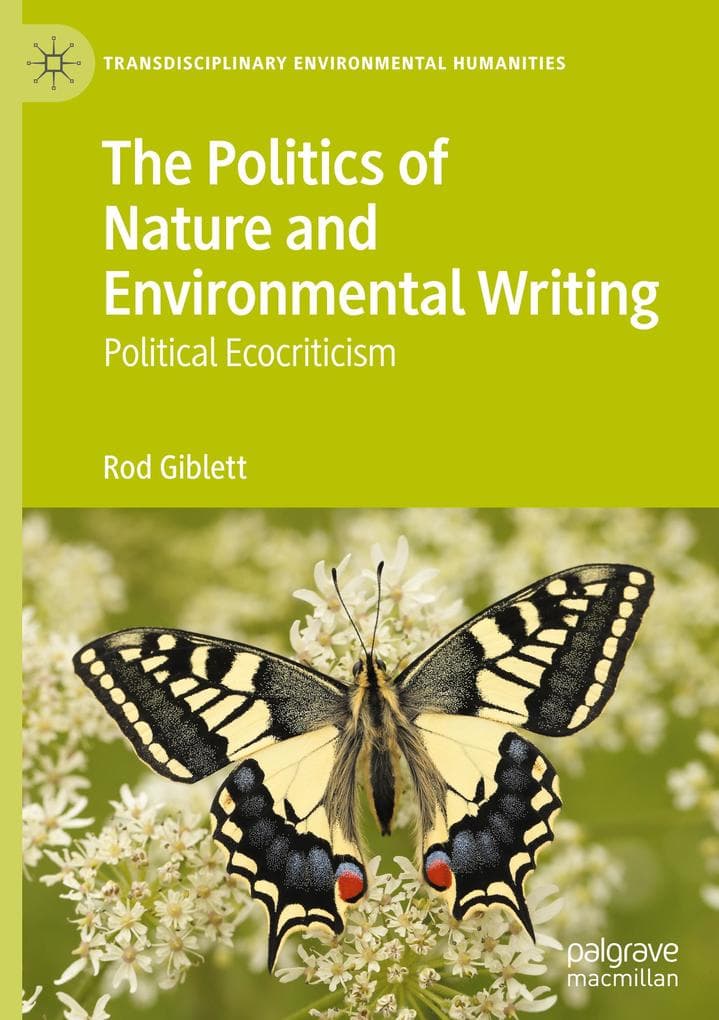 The Politics of Nature and Environmental Writing