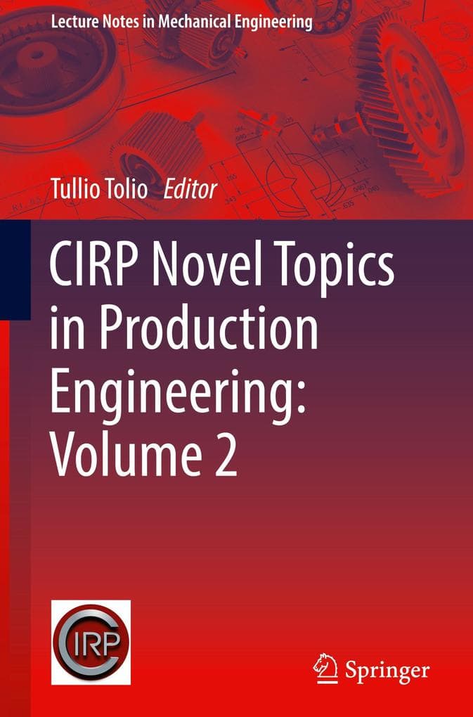CIRP Novel Topics in Production Engineering: Volume 2