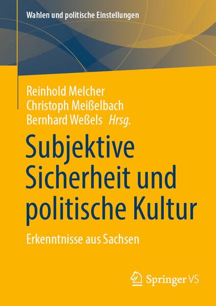 Subjektive Sicherheit und politische Kultur