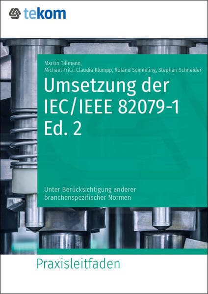 Umsetzung der IEC/IEEE 82079-1 Edition 2