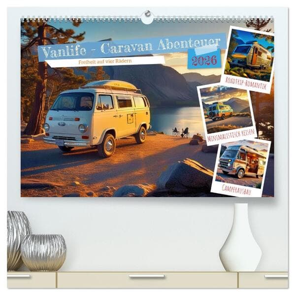 Vanlife - Caravan Abenteuer (hochwertiger Premium Wandkalender 2026 DIN A2 quer), Kunstdruck in Hochglanz