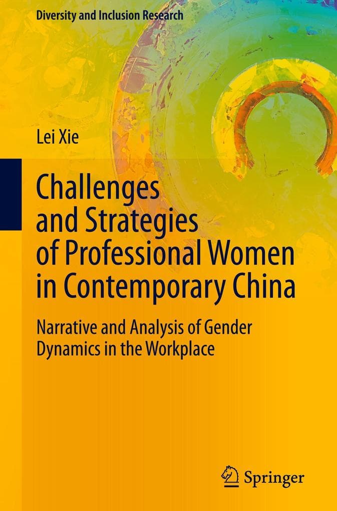 Challenges and Strategies of Professional Women in Contemporary China