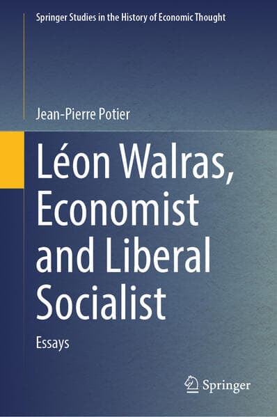 Léon Walras, Economist and Liberal Socialist